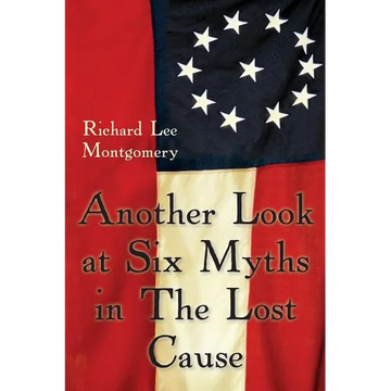 Another Look at Six Myths in the Lost Cause - Paperback