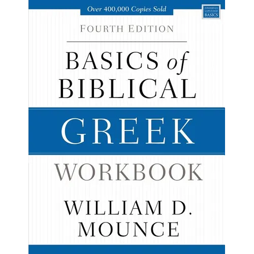 Basics of Biblical Greek Workbook: Fourth Edition