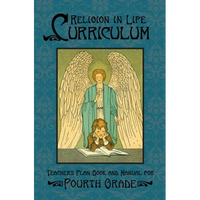 Religion in Life Curriculum Fourth Grade Teachers Plan Book and Manual - Paperback