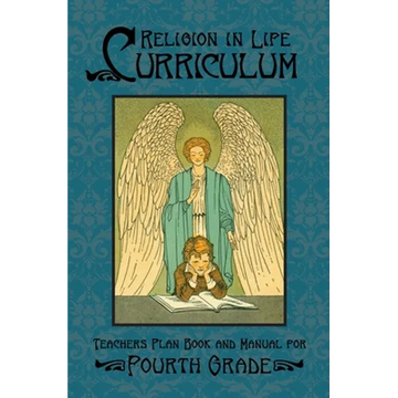 Religion in Life Curriculum Fourth Grade Teachers Plan Book and Manual - Paperback