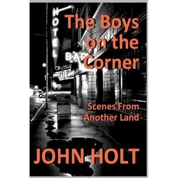 The Boys on the Corner: Scenes From Another Land - Paperback