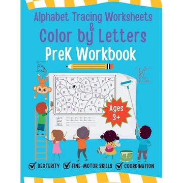 Alphabet Tracing Worksheet and Color by Letters Prek Workbook - Paperback