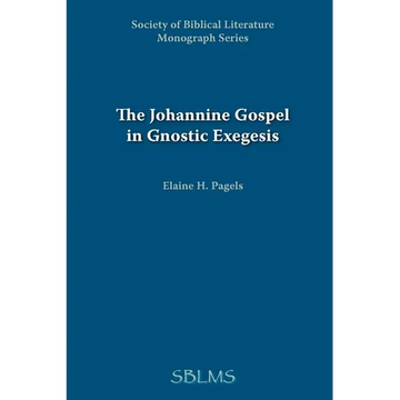 The Johannine Gospel in Gnostic Exegesis: Heracleon's Commentary on John - Paperback
