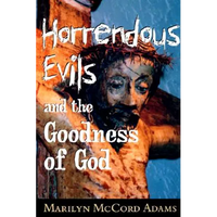 Horrendous Evils and the Goodness of God: Nathaniel Hawthorne and Henry James - Paperback