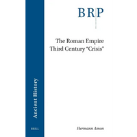 The Roman Empire Third Century 'Crisis' - Paperback