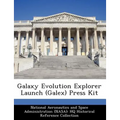 Galaxy Evolution Explorer Launch (Galex) Press Kit