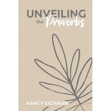 Unveiling the Proverbs - Paperback