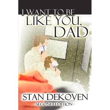 I Want To Be Like You Dad - Paperback