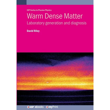 Warm Dense Matter: Laboratory generation and diagnosis - Paperback