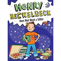 Henry Heckelbeck Does Not Need a Sitter - Paperback