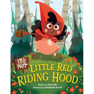 It's Not Little Red Riding Hood - Hardcover