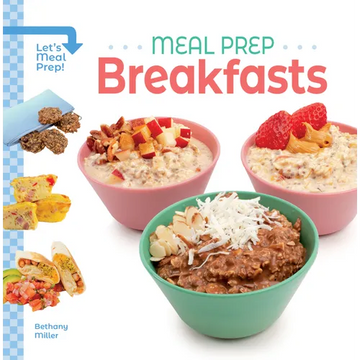 Meal Prep Breakfasts - Library Binding