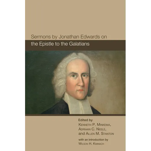Sermons by Jonathan Edwards on the Epistle to the Galatians