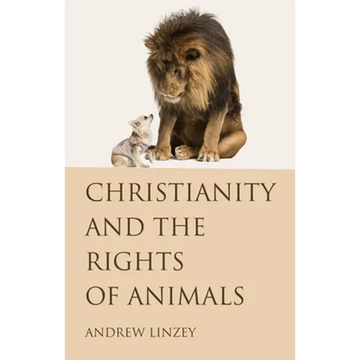Christianity and the Rights of Animals - Paperback