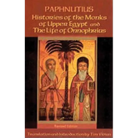 Histories of the Monks of Upper Egypt and the Life of Onnophrius: Volume 140 - Paperback