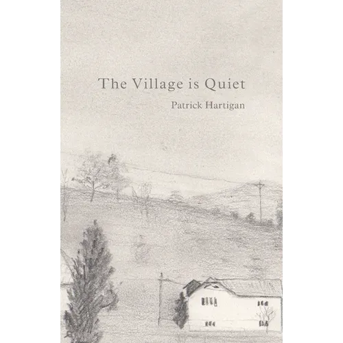 The Village is Quiet
