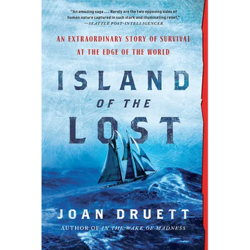 Island of the Lost: An Extraordinary Story of Survival at the Edge of the World - Paperback