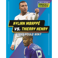 Kylian Mbappe vs. Thierry Henry: Who Would Win? - Hardcover