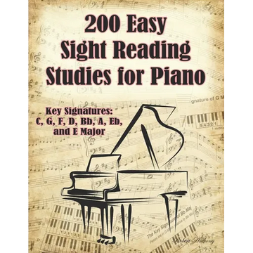 200 Easy Sight Reading Studies for Piano: Key Signatures of C, G, F, D, Bb, A, Eb, and E Major - Paperback