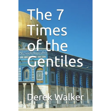 The 7 Times of the Gentiles - Paperback