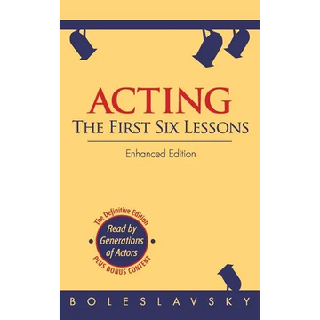 Acting: The First Six Lessons (Enhanced Edition) - Paperback