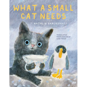 What a Small Cat Needs - Hardcover