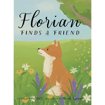 Florian Finds a Friend - Hardcover