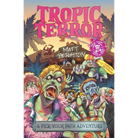 Tropic Terror: A Pick Your Path Adventure - Paperback