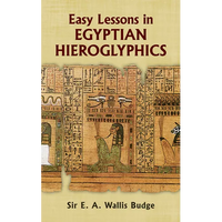 Easy Lessons in Egyptian Hieroglyphics - Paperback