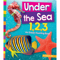 Under the Sea 1, 2, 3: An Ocean Counting Book - Library Binding
