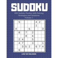 Sudoku: 300 Sudoku Puzzles with Solving Strategies and Solutions - Paperback