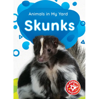 Skunks - Library Binding