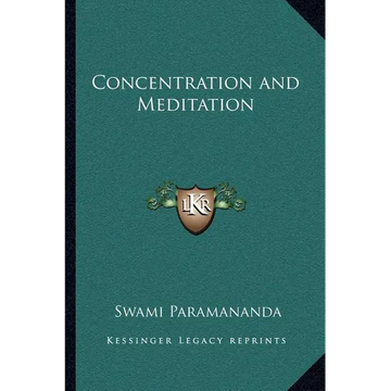 Concentration and Meditation - Paperback