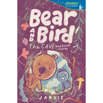 Bear and Bird: The Cave and Other Stories: Candlewick Sparks - Paperback