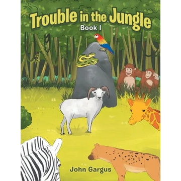 Trouble in the Jungle: Book I - Paperback