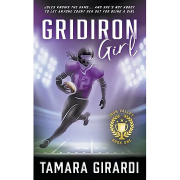 Gridiron Girl: a YA Contemporary Sports Novel - Paperback