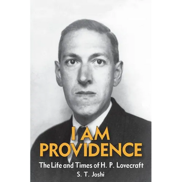 I Am Providence: The Life and Times of H. P. Lovecraft, Volume 2 - Paperback