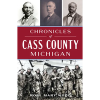 Chronicles of Cass County, Michigan - Paperback
