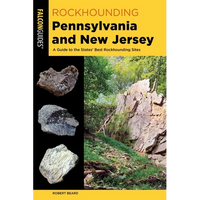 Rockhounding Pennsylvania and New Jersey - Paperback