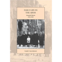 Daily Life in the Abyss: Genocide Diaries, 1915-1918 - Paperback