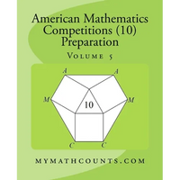 American Mathematics Competitions (AMC 10) Preparation (Volume 5) - Paperback