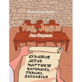 Yes, Jesus