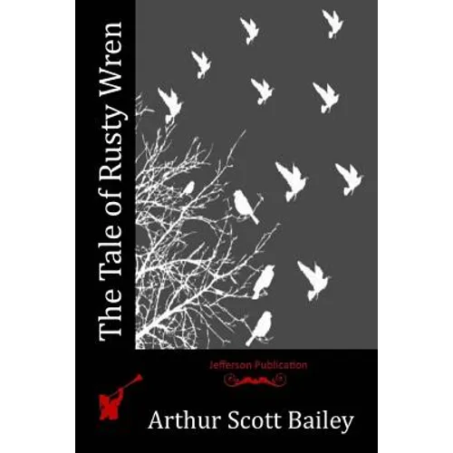 The Tale of Rusty Wren
