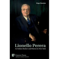 Lionello Perera: An Italian Banker and Patron in New York (B&W) - Paperback