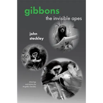 Gibbons: The Invisible Apes - Paperback