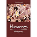 Humanness: Micropoetry