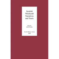 Scottish Witchcraft Narratives and Tracts - Hardcover