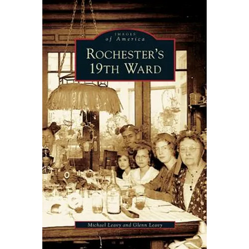 Rochester's 19th Ward - Hardcover