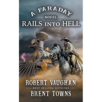 Rails Into Hell: A Faraday Novel - Paperback
