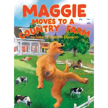 Maggie Moves To A Country Farm - Hardcover